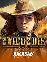 2 Wild 2 Die